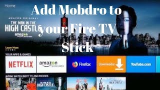 How to Install Mobdro on your Fire TV stick [upl. by Enail]