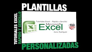 Cómo Crear Plantillas Personalizadas en Excel [upl. by Elvera]