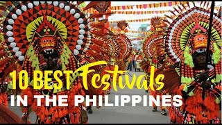 10 BEST FESTIVALS IN THE PHILIPPINES [upl. by Turmel]