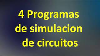 4 excelentes programas para la simulación de circuitos electrónicos [upl. by Adalard]