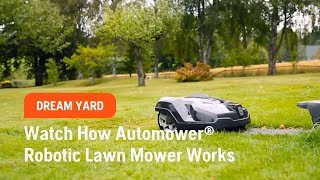 Watch How Husqvarna Automower® Robotic Lawn Mower Works [upl. by Ruskin]