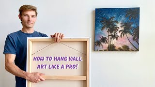 How to Hang Wall Art Like a Pro [upl. by Mallissa]