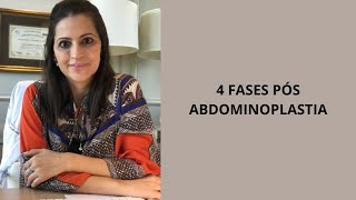 4 FASES PÓS ABDOMINOPLASTIA [upl. by Atsahc]