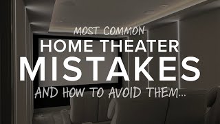 The 7 Most Common Home Theater Mistakes [upl. by Zoilla42]