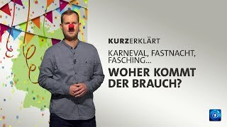 kurzerklärt Woher kommt der Karneval [upl. by Paine]