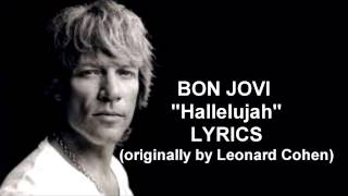 Hallelujah  Bon Jovi With Lyrics [upl. by Conall246]