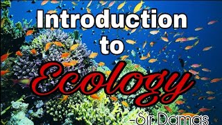 An Introduction to Ecology [upl. by Enived100]