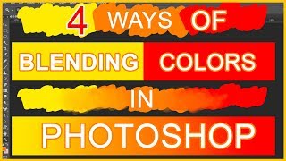 4 Ways Of Blending Colors In Photoshop  TUTORIAL  How To Blend Colors [upl. by Ynnel]