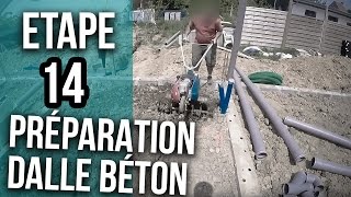 Préparation pour la future dalle béton  Etape 14 [upl. by Cyprian486]