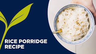 Rice Porridge Congee Recipe  Ayurvedic Breakfast Recipes [upl. by Ahsaet]