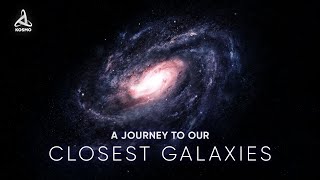 A Journey to our Closest Galaxies [upl. by Rumit]