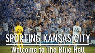 Sporting Kansas City  Welcome To The Blue Hell [upl. by Torin]