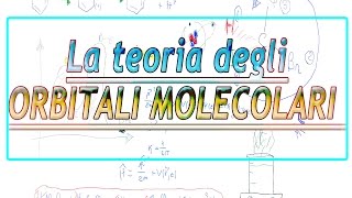 La teoria degli orbitali molecolari [upl. by Rechaba707]