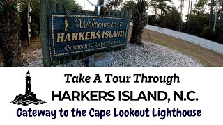 The Beautiful Island Called Harkers Island North Carolina THE GATEWAY TO CAPE LOOKOUT LIGHTHOUSE [upl. by Leanor]