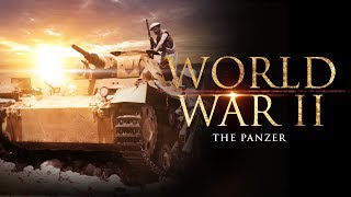 World War II The Panzer  Full Documentary [upl. by Athal]