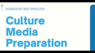 Culture Media Preparation Clinical Bacteriology [upl. by Cutcheon]