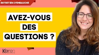 AVEZVOUS DES QUESTIONS  exemples de questions à poser à la fin dun entretien dembauche [upl. by Pacifica]