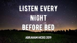 BEST Night Time Meditation —Abraham Hicks 2019 😴 No Ads Listen EVERY Night Before Bed [upl. by Rebma928]