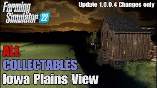 FS22 Iowa Plains View  Update 1004 Changes Only  3 new locations  Collectables [upl. by Karas686]