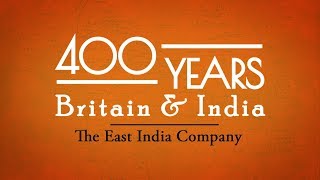 The East India Company  400 Years Britain amp India  Episode 1 [upl. by Novahc77]