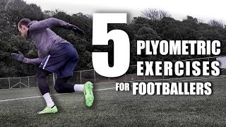 5 Essential Plyometric Exercises for Footballers [upl. by Cochran]