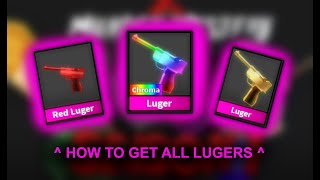 HOW TO GET ALL LUGERS IN MURDER MYSTERY 2  Roblox [upl. by Eart]