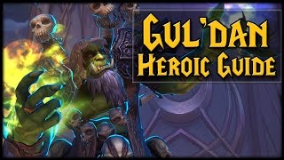 GULDAN  NormalHeroic Nighthold Raid Guide [upl. by Oilut]