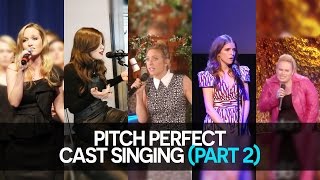 Pitch Perfect Cast Singing part 2 [upl. by Aylmar98]