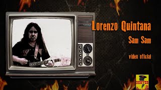 Sam Sam  Lorenzo Quintana Video Oficial [upl. by Irreg420]