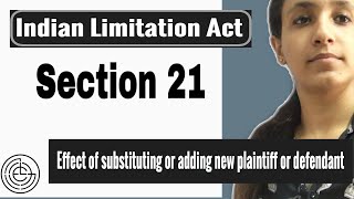 Section 21 of Limitation Act  Effect of substituting or adding new plaintiff or defendant  Golegal [upl. by Melvena]