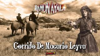 Ramon Ayala  Corrido De Macario Leyva Audio Oficial [upl. by Dranyl]