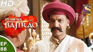 Peshwa Bajirao  पेशवा बाजीराव  Ep 88  24th May 2017 [upl. by Elum]