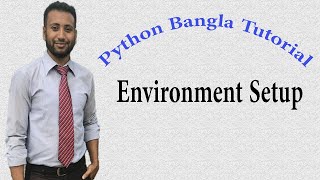 Python Bangla Tutorials 2  Environment Setup [upl. by Notaes]