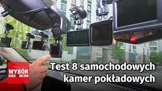 Test 8 samochodowych kamer pokładowych – Test PL [upl. by Ihsar]