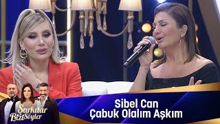 Sibel Can  Çabuk Olalım Aşkım [upl. by Ahsikad]