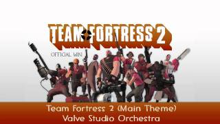 Team Fortress 2 Soundtrack  Main Theme [upl. by Newmark]