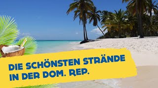 Die 8 schönsten Strände in der Dominikanischen Republik  HOLIDAYCHECK [upl. by Ennylyak]