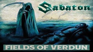 Sabaton  Fields Of Verdun Lyric Video [upl. by Crooks462]