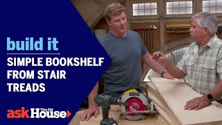 Simple Bookshelf from Stair Treads  Build It  Ask This Old House [upl. by Fredel]