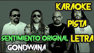 Sentimiento Original  Gondwana  KARAOKE  PISTA disponible en Secuencia yo multitrack [upl. by Eirrac]