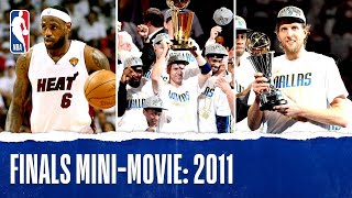 Dirk Leads Mavericks To Title  2011 Finals MiniMovie [upl. by Elleoj963]