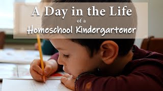 Homeschool Kindergartener  A Day in the Life [upl. by Sahpec]