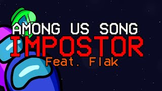 1 Hour ► AMONG US SONG quotImpostorquot feat Flak [upl. by Timmie]