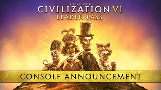 Civilization VI Leader Pass  Console Launch Trailer [upl. by Betthezel]