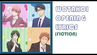 Wotakoi OP TV Size LyricsFiction kjworldlyrics [upl. by Notpmah]