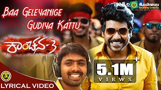 Baa Geleyanige  Official Video Song  Kanchana 3 Kannada  Naveen Sajju  Raghava Lawrance [upl. by Ytirehc]