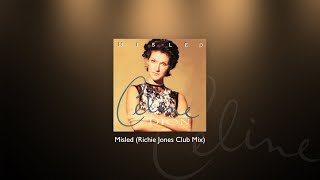 Celine Dion  Misled Richie Jones Club Mix [upl. by Ynez]