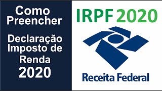 Como preencher a Declaração de Imposto de Renda [upl. by Kiker]