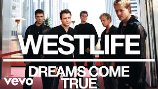 Westlife  Dreams Come True Official Audio [upl. by Miran]