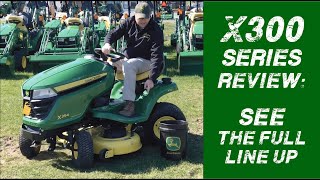 John Deere X300 Series Lawn Mower Line Up [upl. by Nedi]